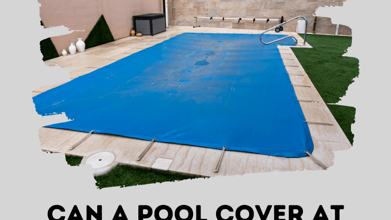 Can a Pool Cover at Your Sonoma Home Help You Save Water?