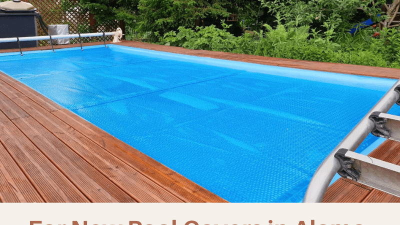 For New Pool Covers in Alamo, Choose Pool Covers, Inc.