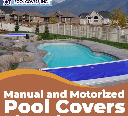Manual and Motorized Pool Covers for Swimming Pools