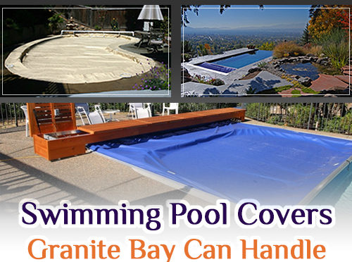 Swimming Pool Covers Granite Bay Can Handle Stormy Weather