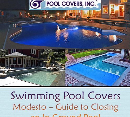 Swimming Pool Covers – Guide to Closing an In-Ground Pool