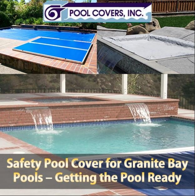 Swimming Pool Cover for Granite Bay Pools – Getting the Pool Ready
