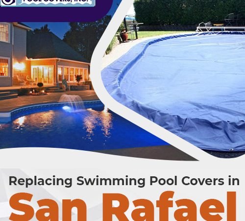 Replacing Swimming Pool Covers in San Rafael